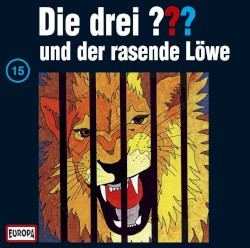 Die drei ??? 15: und der rasende Löwe