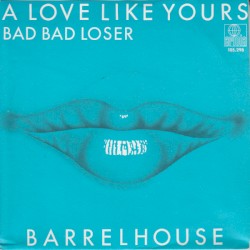 A Love Like Yours / Bad Bad Loser
