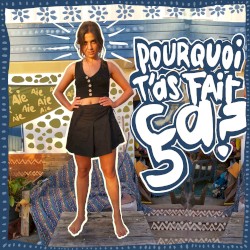 Pourquoi t’as fait ça ?