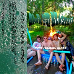Pure Fucking Blast
