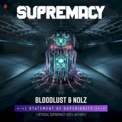 Statement of Superiority (Official Supremacy 2024 Anthem)