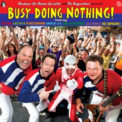 Busy Doing Nothing