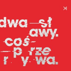 Coś Przerywa