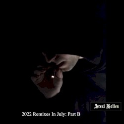 2022 Remixes in July: Part B