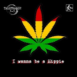 I Wanna Be a Hippie