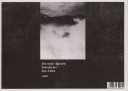 Die unerträgliche Dreistigkeit des Seins