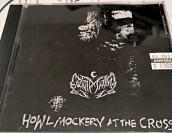 Howl Mockery at the Cross