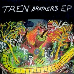 Tren Brothers EP