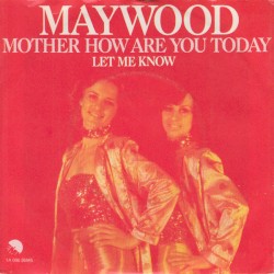 Mother, How Are You Today / Let Me Know