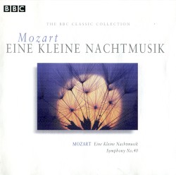 Eine Kleine Nachtmusik / Symphony no. 40