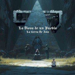 La diosa de un pueblo (Tierra de Isis)