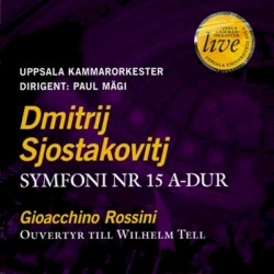 Symfoni Nr 15 A-dur / Ouvertyr Till Wilhelm Tell