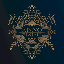 Anno 1800 (Original Game Soundtrack)