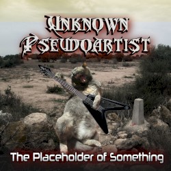 The Placeholder of Something