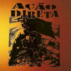Ação Direta / In the Shit