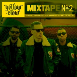 Yellow Claw Mixtape #2