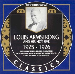 The Chronological Classics: Louis Armstrong and His Hot Five 1925-1926