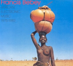 African Electronic Music 1975-1982