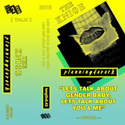 Let’s Talk About Gender Baby, Let’s Talk About You and Me (Planningtorock rework)
