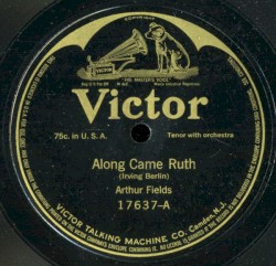 Along Came Ruth / I'll Do It All Over Again