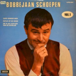 Bobbejaan Schoepen, vol. 1