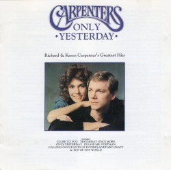 Only Yesterday: Richard & Karen Carpenter’s Greatest Hits