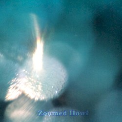 Zoomed Howl