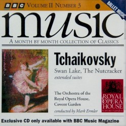 BBC Music, Volume 2, Number 3: Swan Lake / The Nutcracker (extended suites)