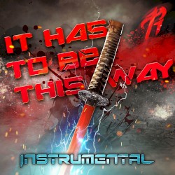 It Has To Be This Way (Instrumental)