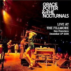 Grace Potter & the Nocturnals Live at the Fillmore San Francisco December 13th, 2009