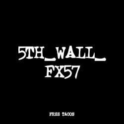 5TH_WALL_FX57