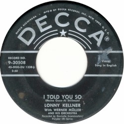 I Told You So / That's the Way It Goes