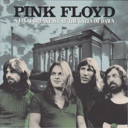 A Final Breakfast at the Gates of Dawn