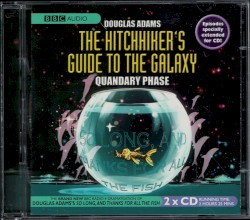 The Hitchhiker’s Guide to the Galaxy: Quandary Phase