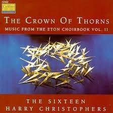 The Crown of Thorns: Eton Choirbook, Volume 2