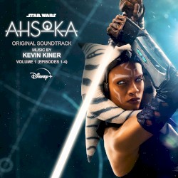 Ahsoka: Original Soundtrack - Volume 1 (Episodes 1-4)