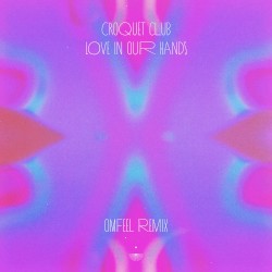 Love in Our Hands (Omfeel remix)