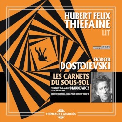 Fiodor Dostoievski : Les Carnets du sous‐sol