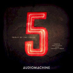 Tools of the Trade: Tones, Textures and Transitions