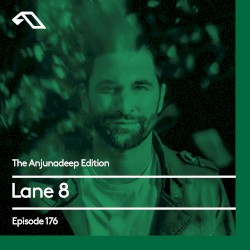 The Anjunadeep Edition 176