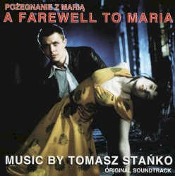 A Farewell to Maria