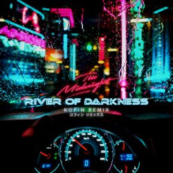 River of Darkness - The Midnight (Kofin Remix)