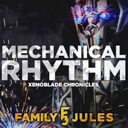 Mechanical Rhythm (From "Xenoblade Chronicles")