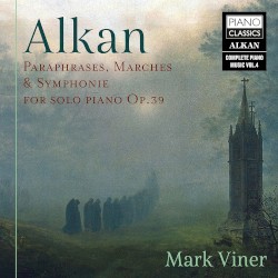 Paraphrases / Marches / Symphonie for Solo Piano, op. 39