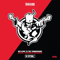 Welcome to the Thunderdome (official Thunderdome 2021 Anthem)