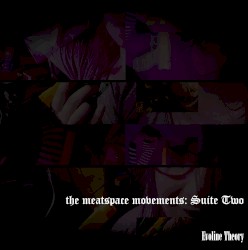 the meatspace movements: Suite Two