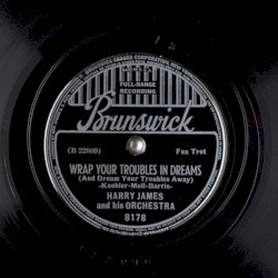 Wrap Your Troubles in Dreams / Little White Lies