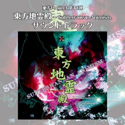 東方地霊殿 〜 Subterranean Animism.