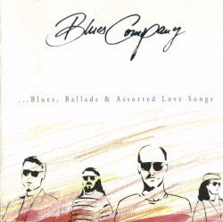 ... Blues, Ballads & Assorted Love Songs