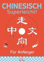 Chinesisch Superleicht! Für Anfänger